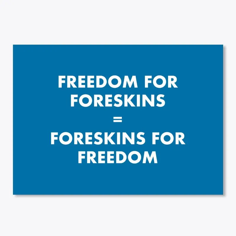 Freedom4Foreskins (WHT TEXT)