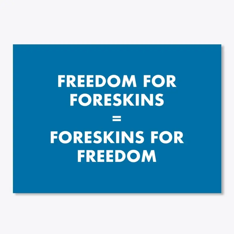 Freedom4Foreskins (WHT TEXT)