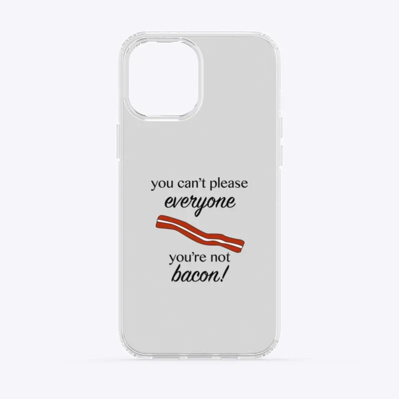 You're Not Bacon! (BLK TEXT)